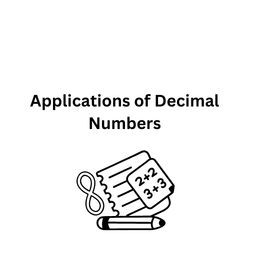 Applications of Decimal Numbers 